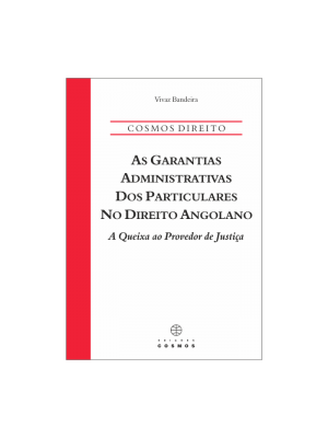 As Garantias Administrativas dos Particulares no Direito Angolano